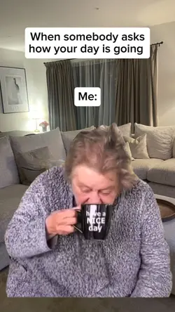 asks how ur day is 