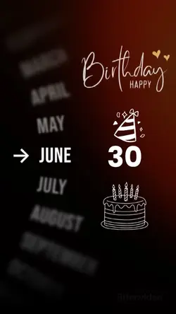 BIRTHDAY 30 JUNE