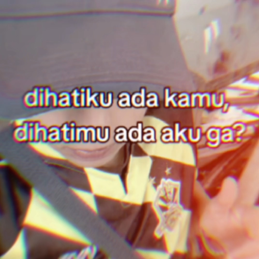 dihatiku ada kamu