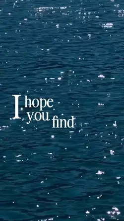 I hope you find