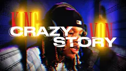 KING VON CRAZY STORY
