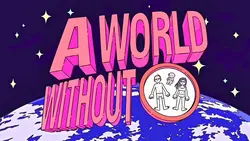 a world without 