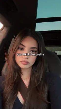 you think i’m pretty