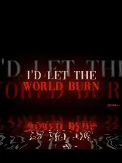 Let the world burn 