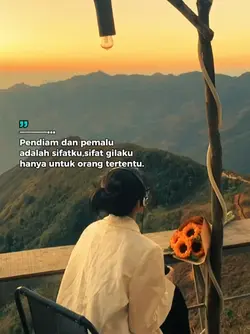 pendiam dan pemalu
a