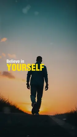 Believe in yourself 