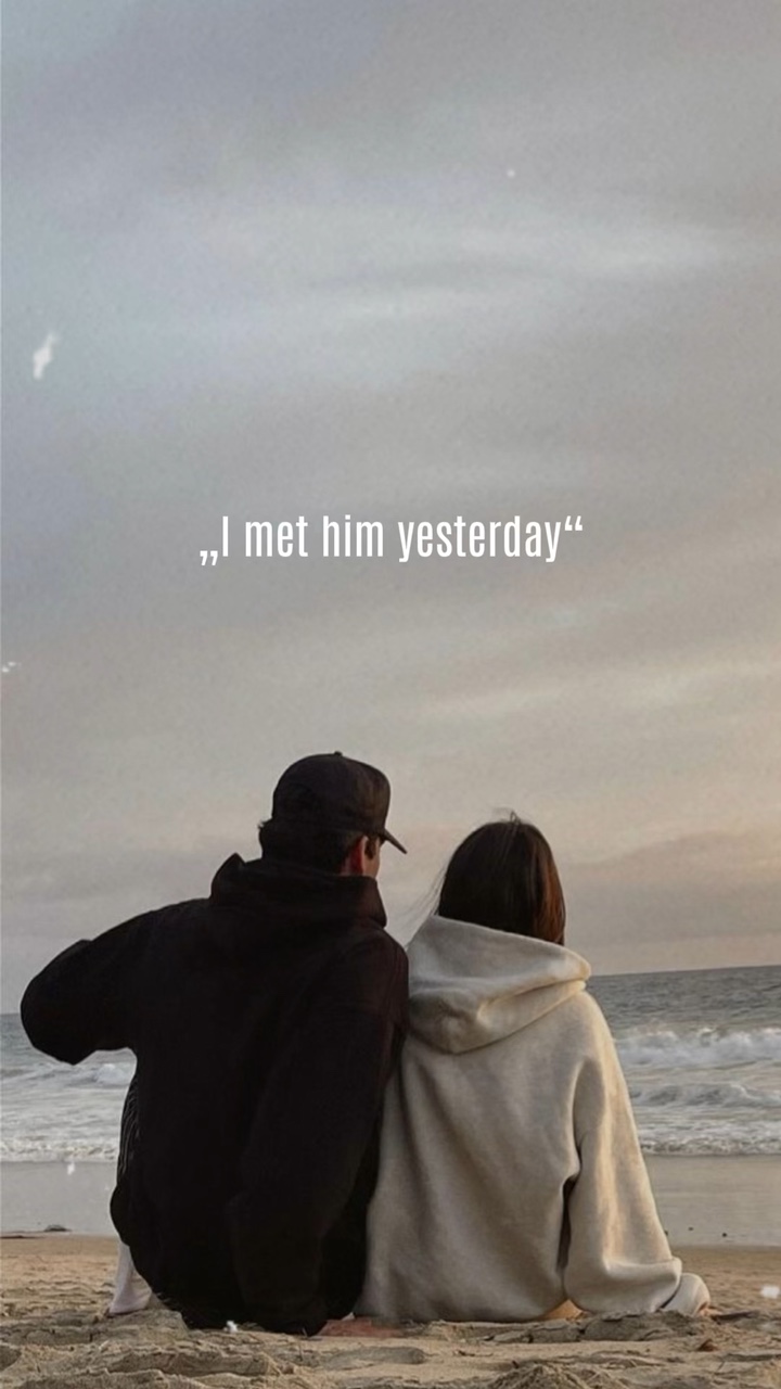 met him yesterday…