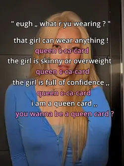 you are a queencard!