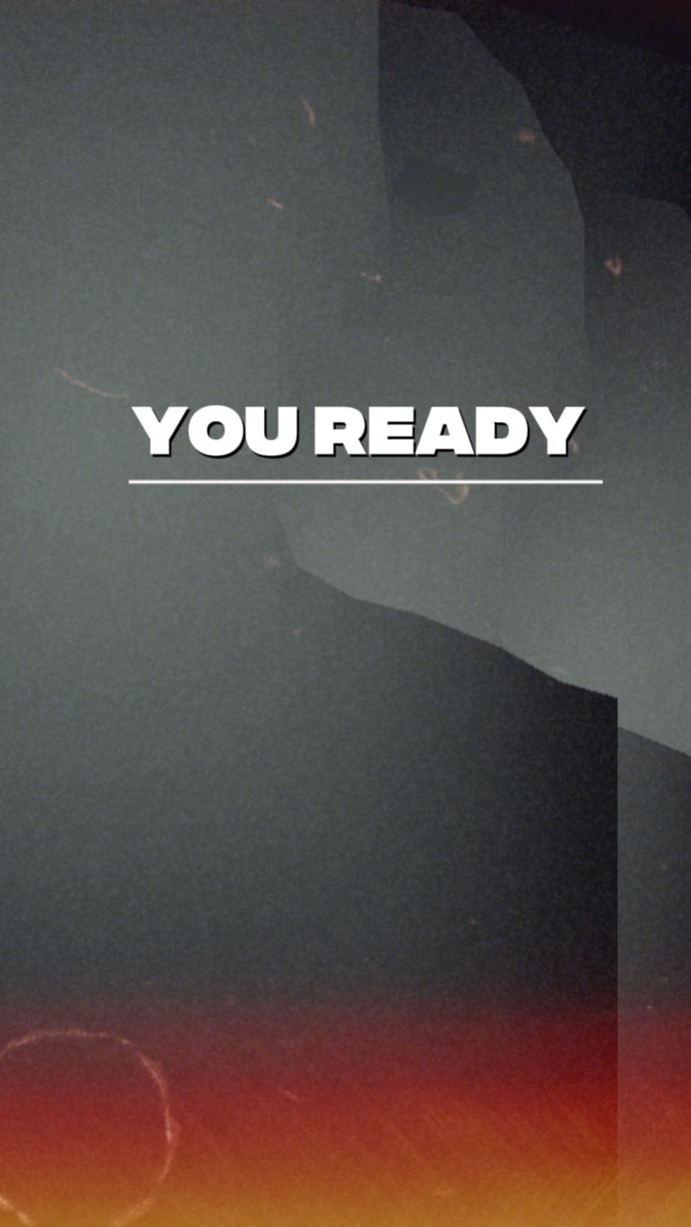are you ready