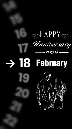 ANNIVERSARY 18 FEB