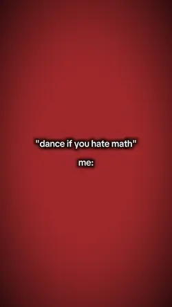 Danceifyouhatemath