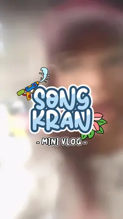Songkran mini Vlog