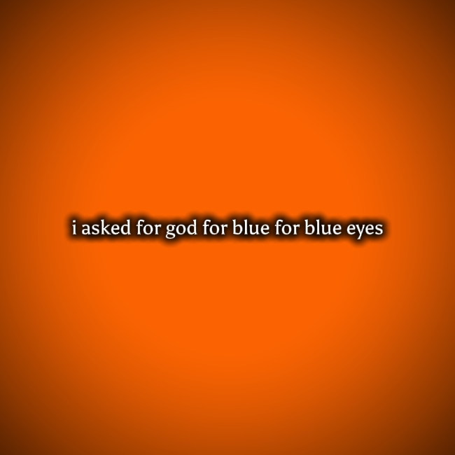 Ich habe um blaues Auge gebeten