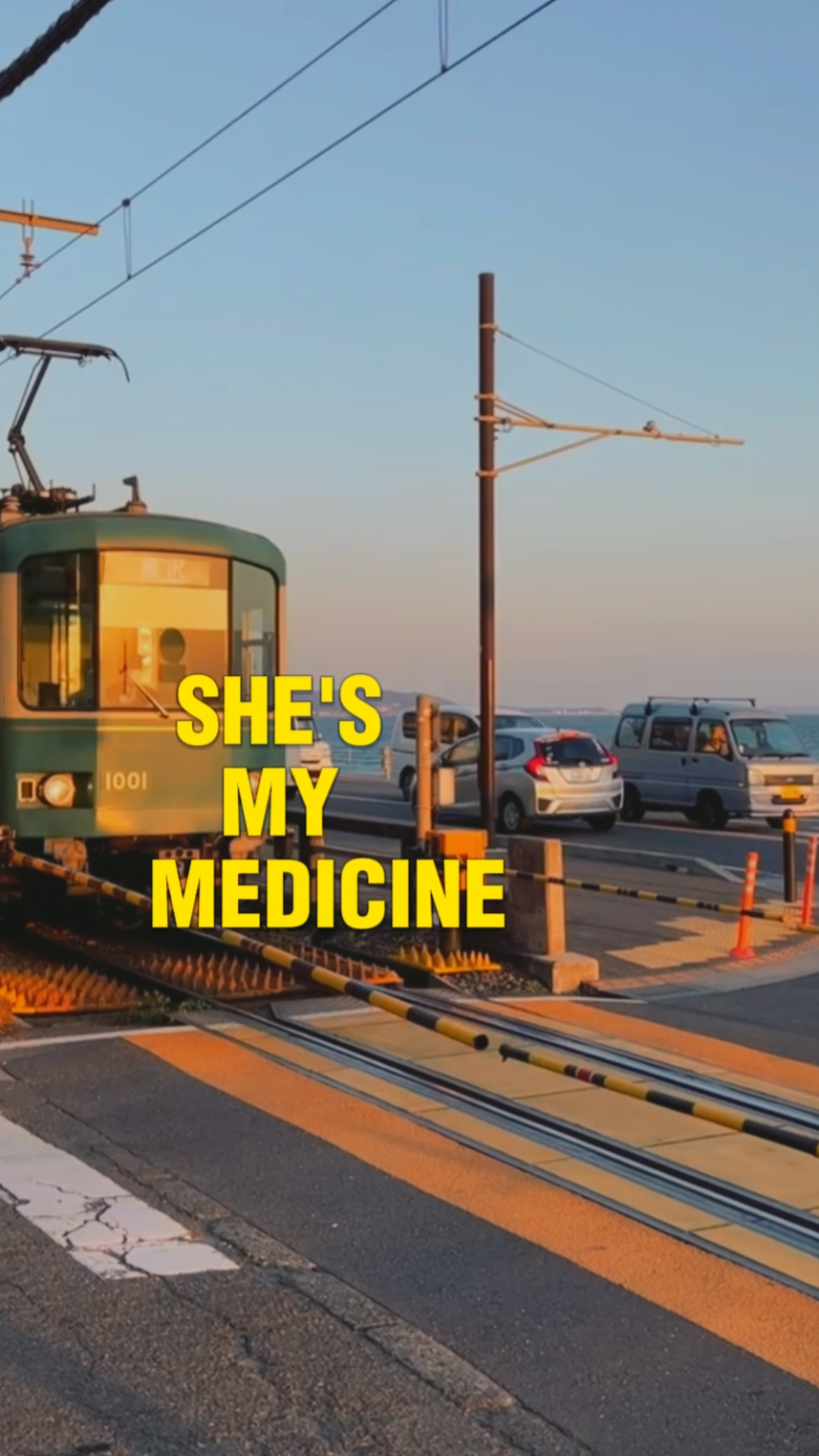 she's my medicine 