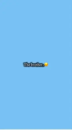 The brother/ sister 