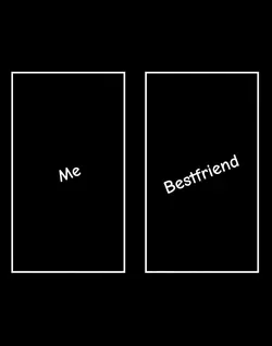 Me or Bestfriend 