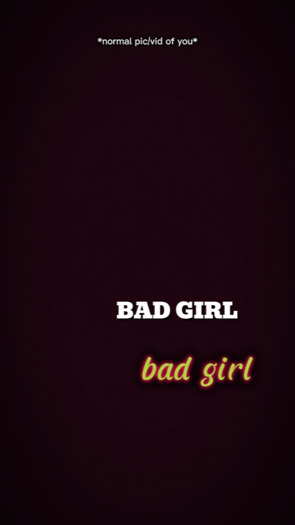BAD GIRL