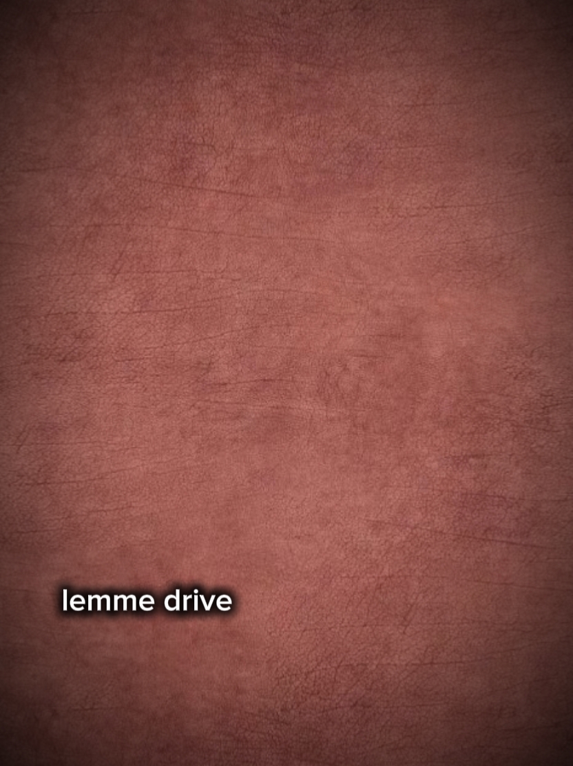 lemme drive 