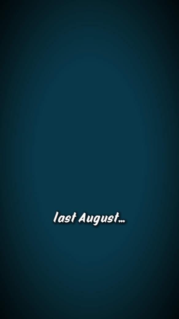 last and this August