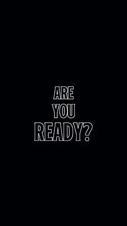 are you ready