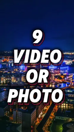 9 video or photo 