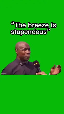 Breeze is stupendous