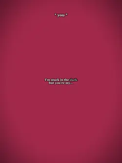 you're my flashlight