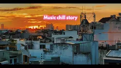 Music chill story 
