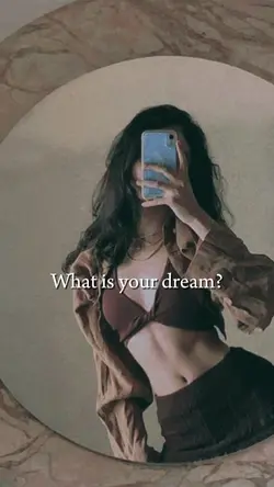 what is your dream