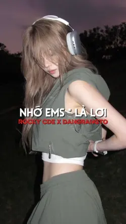 NHỚ EMS x LẢ LƠI