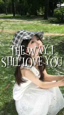 The way i still love