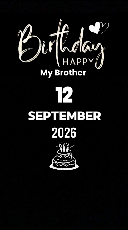BDAY MY BRO 12Septem