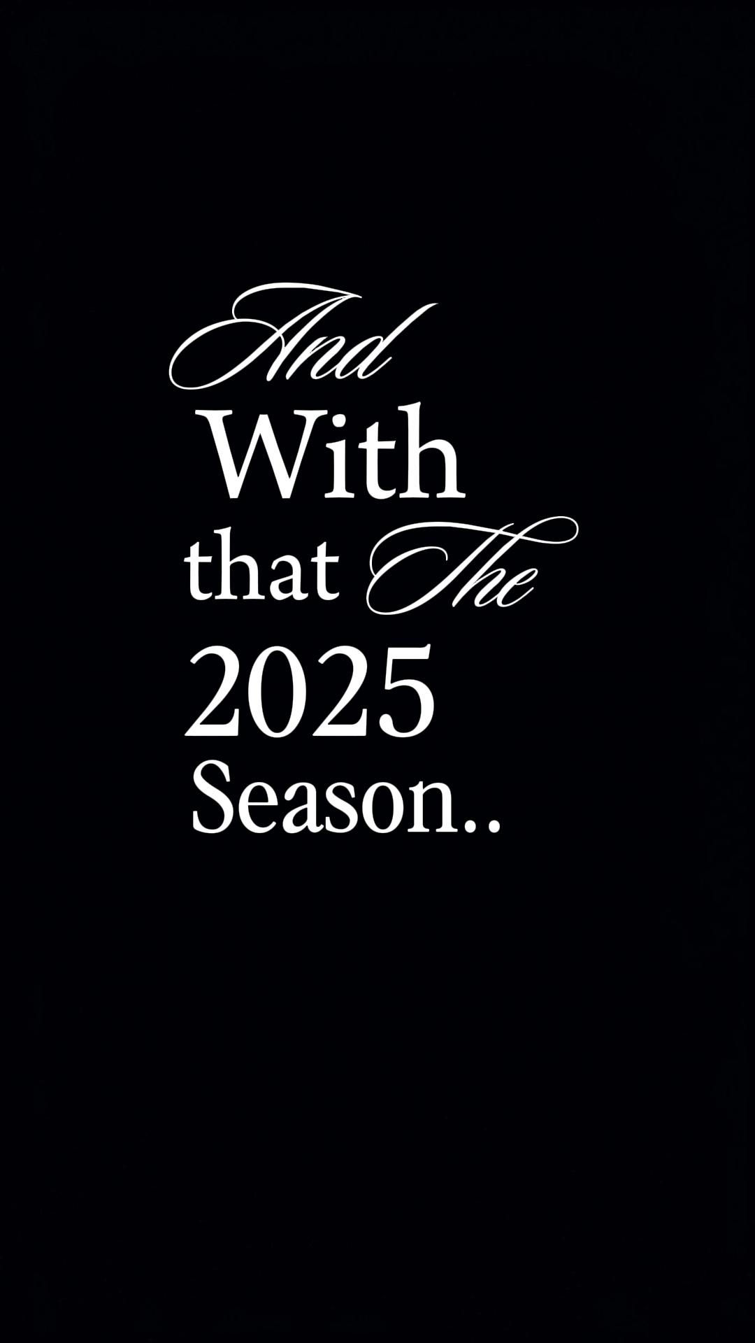 And with that 2025