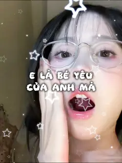 e là bé yêu của anh