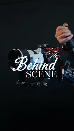 BEHIND THE SCENE