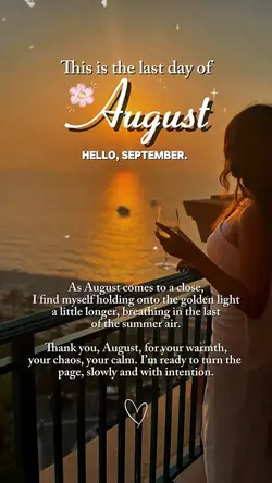 Last Day of August 🤍