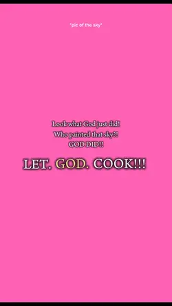 Let God cook!!!