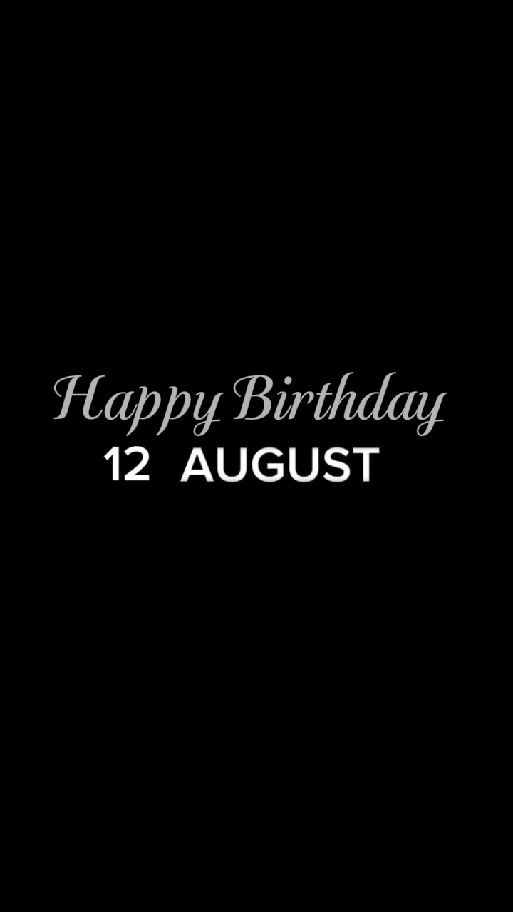ANNIVERSAIRE 12 AOÛT 