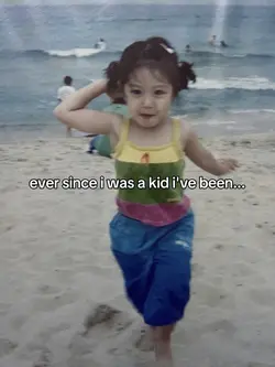 ever since i was kid