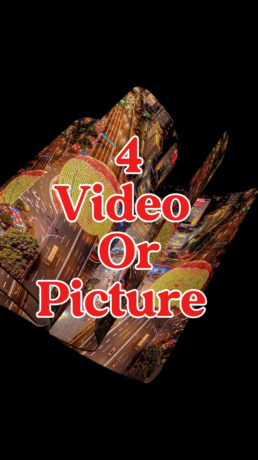 4 video or picture