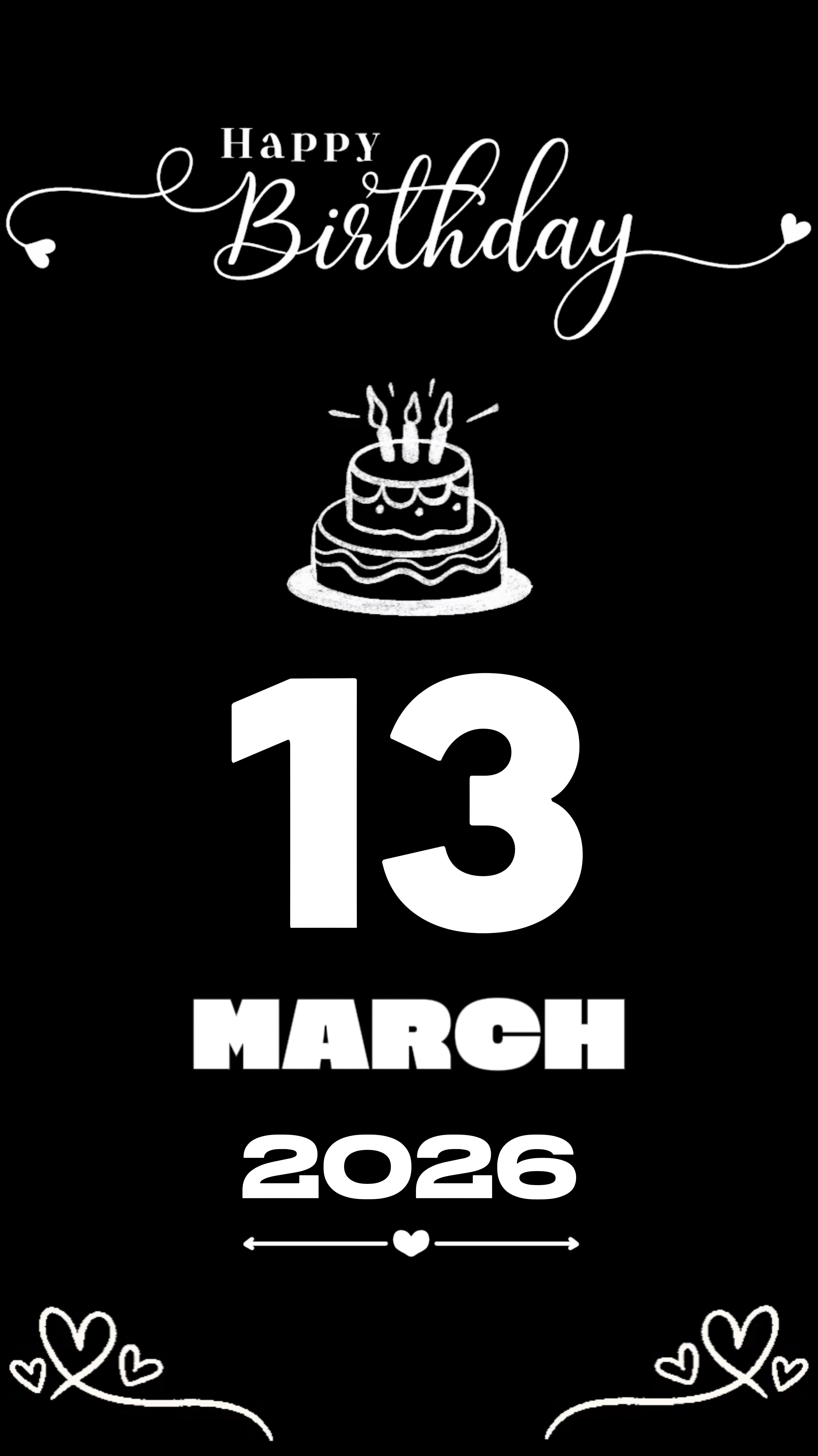 BIRTHDAY 13 MARCH