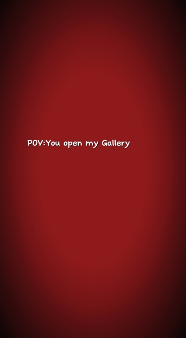 Vous ouvrez ma galerie 