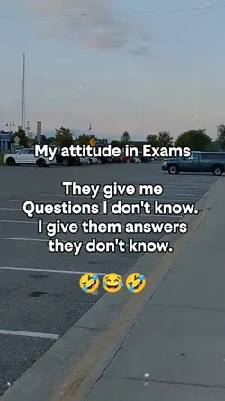 My attitude in Exams
