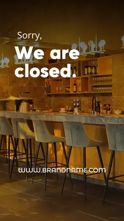 We are closed