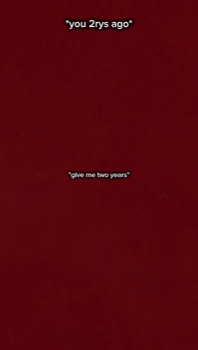 "Dame dos años"