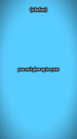 glow up in a year 