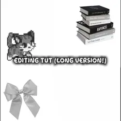 EDITING TUTORIAL!!! 