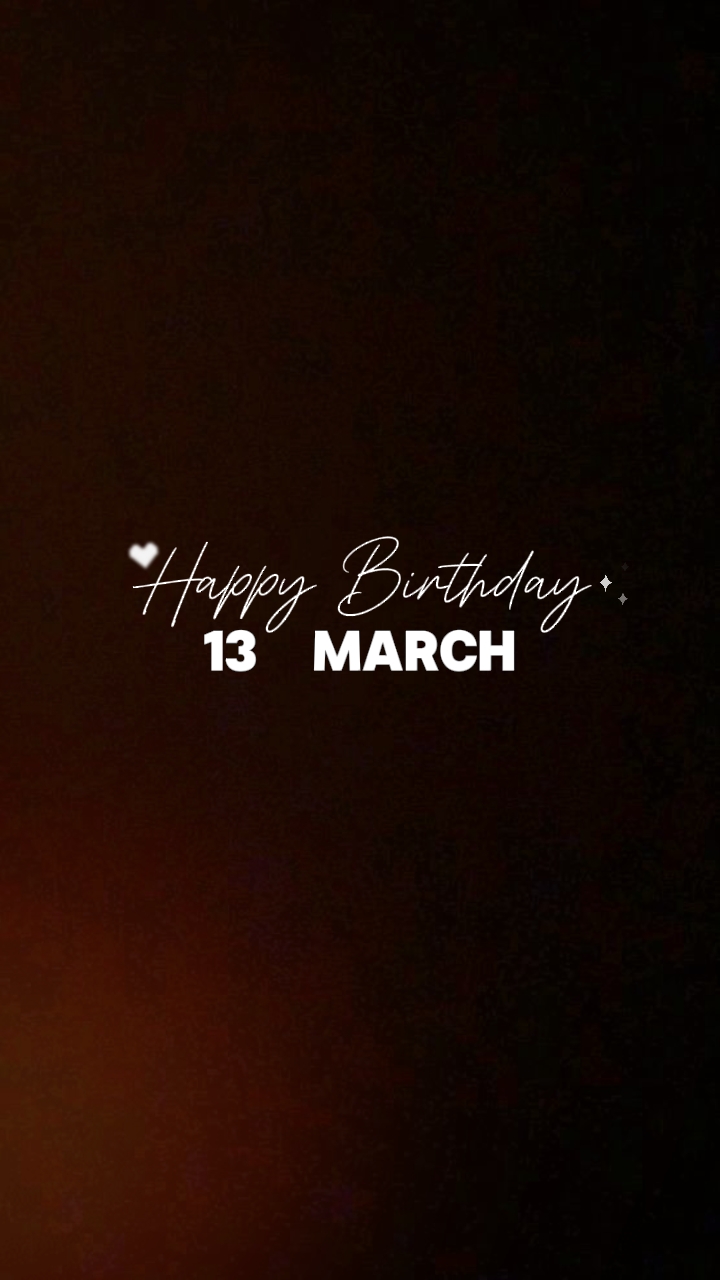 birthday march 13 