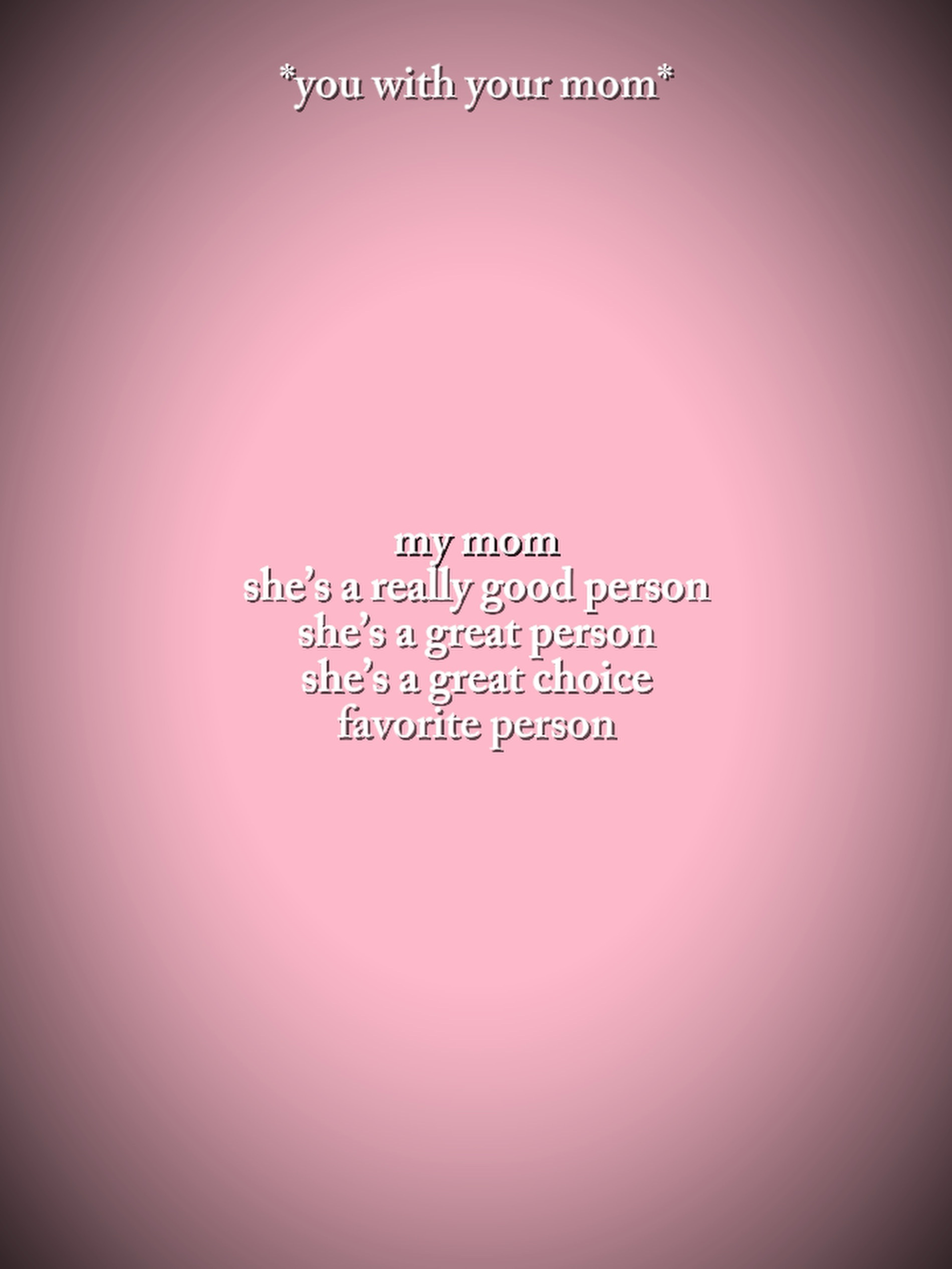 My mom