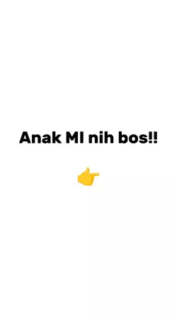 Anak MI nih boss